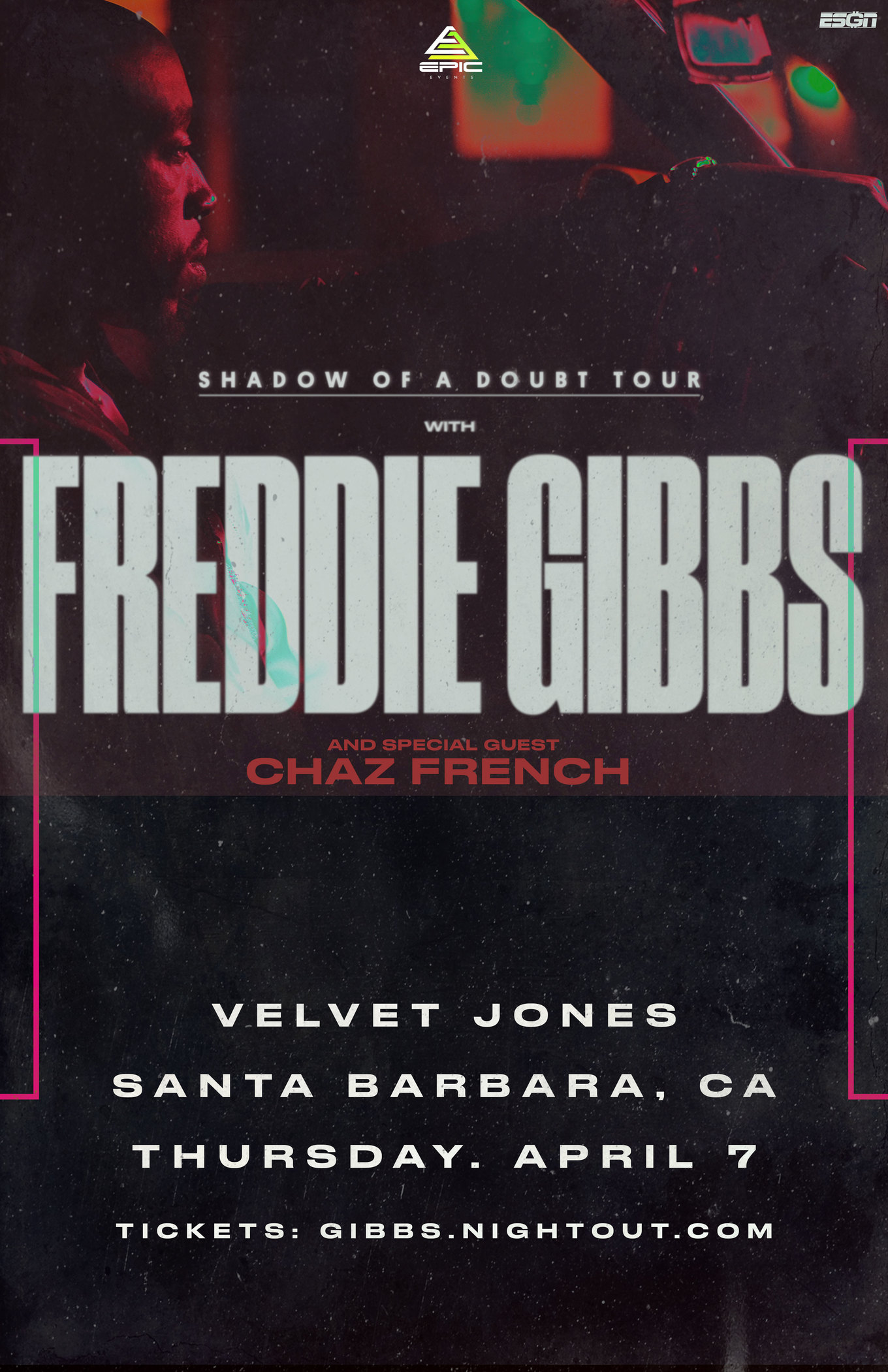 Freddie Gibbs April 7th Velvet Jones (Santa Barbara, CA) Tickets