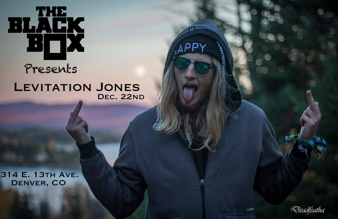 Levitation Jones Jang More Tba Tickets The Black Box Denver Co December 22 2016