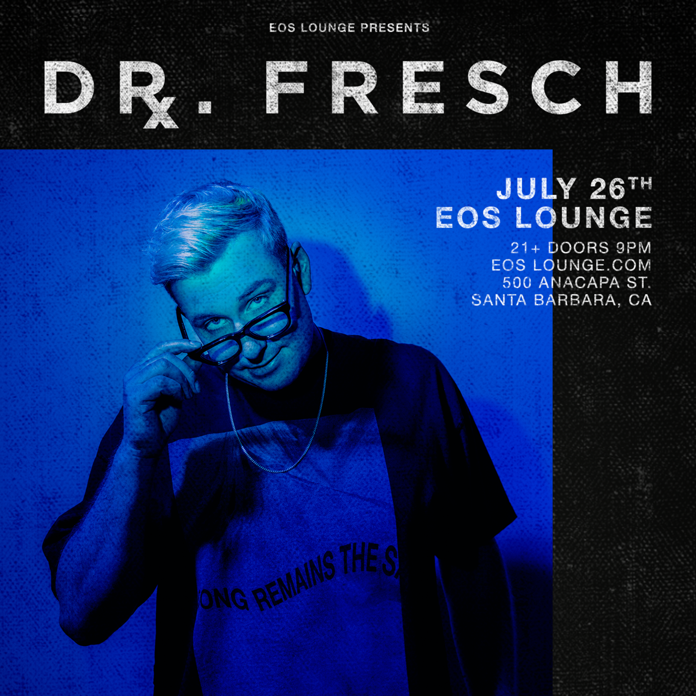 Eos Santa Barbara >> Dr Fresch At Eos Lounge 7 26 19 Tickets Eos Lounge Eos Santa Barbara >> Dr Fresch At Eos Lounge 7 26 19 Tickets Eos Lounge
