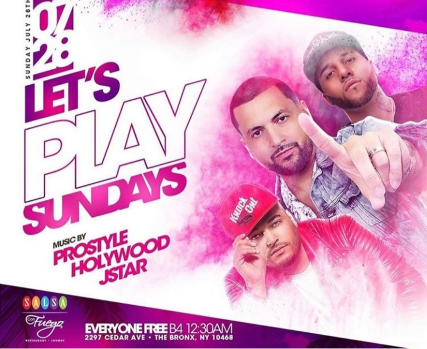 Let S Play Sundays Official Bronx Domincian Day Parade After Party Dj Prostyle Live At Salsa Con Fuego Tickets Salsa Con Fuego Bronx Ny July 28 19