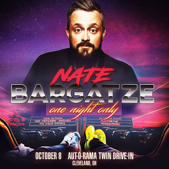 NATE BARGATZE: One Night Only - Drive-In Tour (Cleveland, OH)