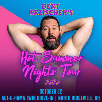 BERT KREISCHER's Hot Summer Nights Drive-In Tour (Cleveland, OH)