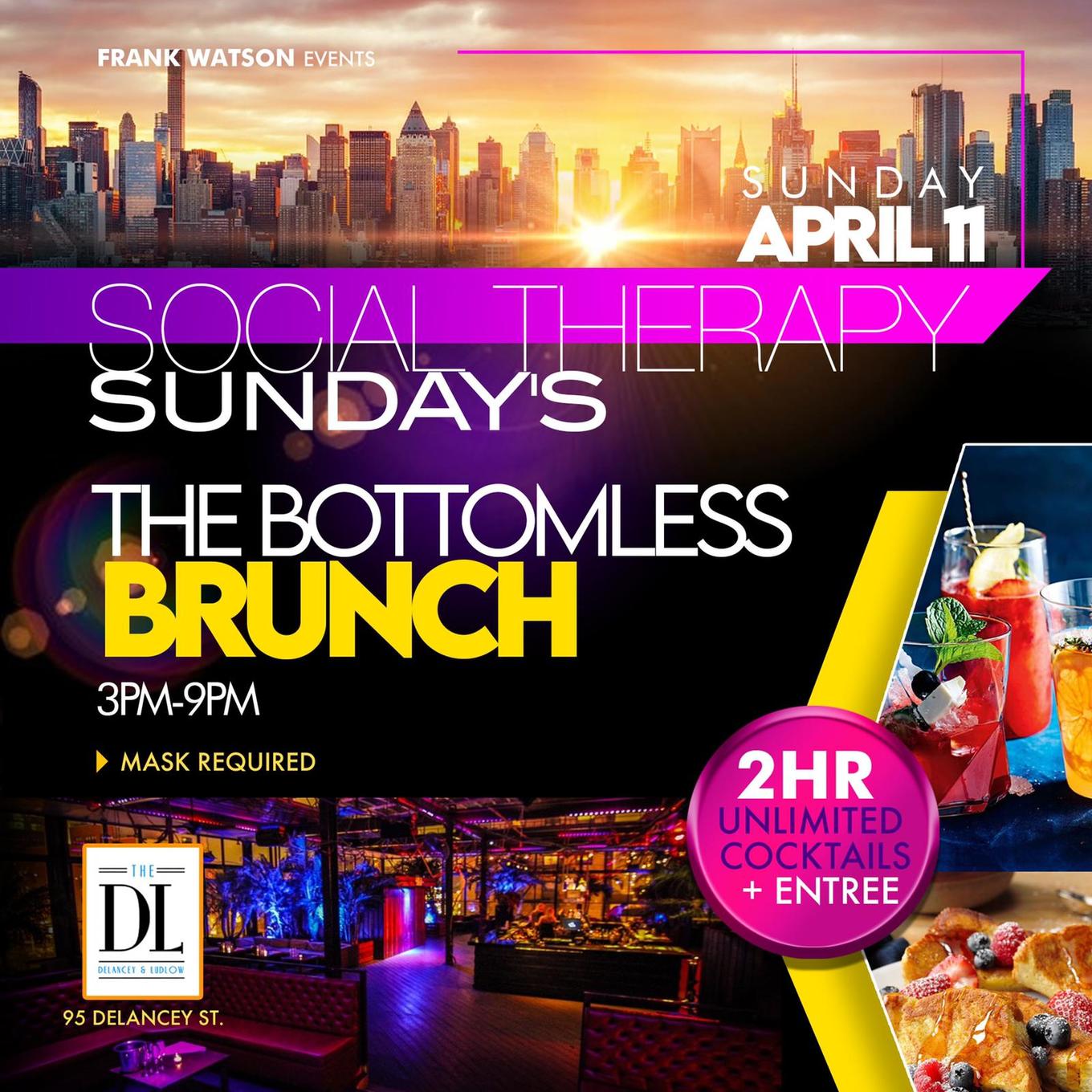 Social Therapy Brunch Dl Heated Rooftop 4 11 Tickets The Dl New York Ny April 11 21