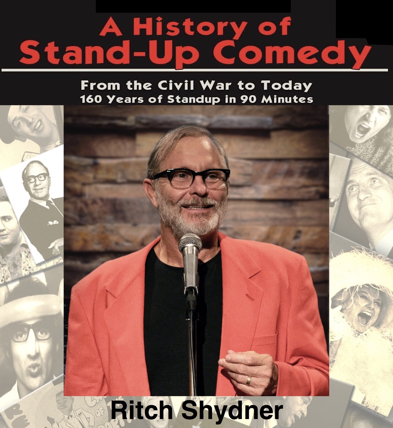A History Of Comedy By Ritch Shydner Tickets Brasil Arts Cafe 